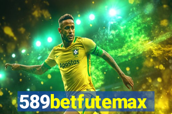 589betfutemax futebol ao vivo